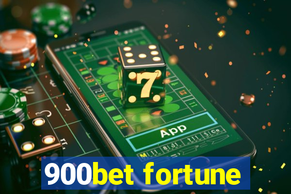 900bet fortune